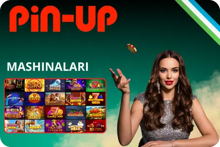 Pin Up Casino slot mashinalari va mashhur o‘yinlar