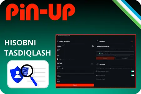 Pin Up Casino hisobni tasdiqlash va shaxsiy ma’lumotlarni tekshirish